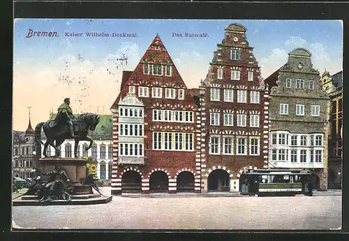 AK Bremen, Kaiser Wilhelm-Denkmal, Ratscafé und Strassenbahn