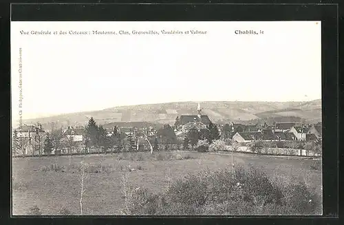 AK Chablis, Vue Generale et des Coteaux, Moutonne, Clos, Vaudesirs et Valmur