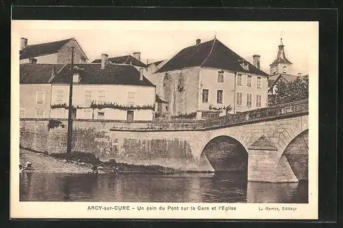 AK Arcy-sur-Cure, Vallee de la Cure, Un coin du Pont sur la Cure et l`Eglise