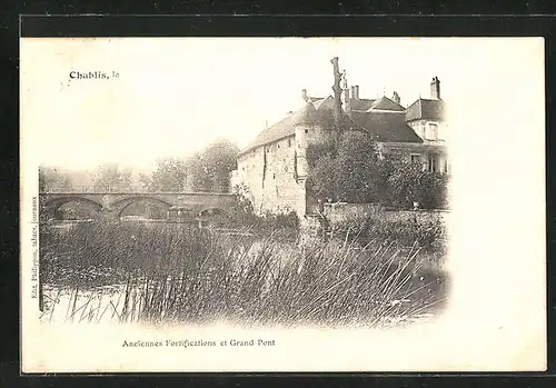 AK Chablis, Anciennes Fortifications et Grand Pont
