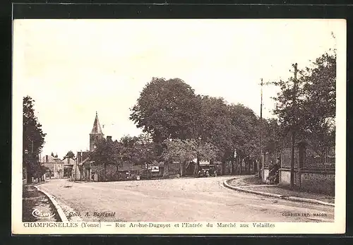 AK Champignelles, Rue Arsene-Duguyot et l`Entree du Marche aux Volailles