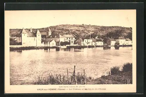 AK Vaux-sur-Yonne, Le Chateau et les bords de l`Yonne