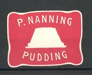 Präge-Reklamemarke Pudding von P. Nanning