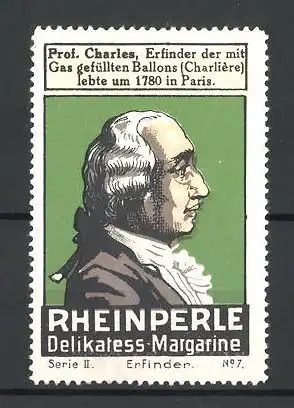 Reklamemarke Prof. Charles, Erfinder der Gas-Ballons, Rheinperle Delikatess-Margarine