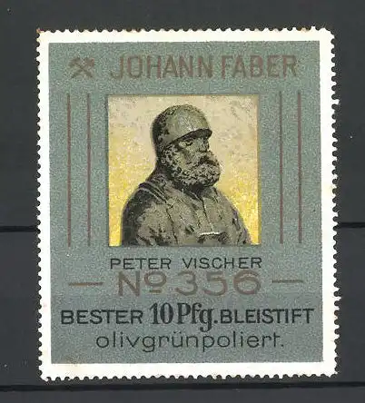 Reklamemarke olivgrünpolierte Bleistifte von Johann Faber, Standbild Peter Vischer