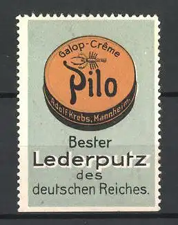 Reklamemarke Pilo-Galop-Creme ist bester Lederputz des Deutschen Reiches, Adolf Krebs, Mannheim, Dose