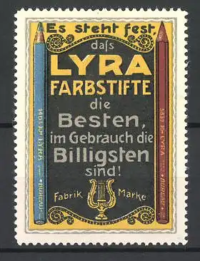 Reklamemarke Lyra Farbstifte sind die Besten und die Billigsten im Gebrauch, roter und blauer Farbstift, goldene Lyra