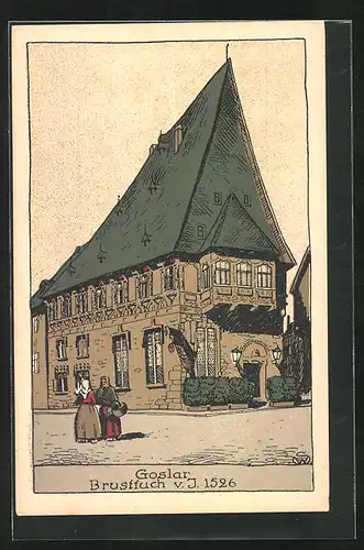 Steindruck-AK Goslar-Brusttuch, Gebäude aus dem Jahre 1526