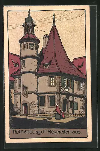 Steindruck-AK Rothenburg o. T., Hegereiterhaus