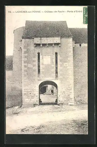 AK Licheres-sur-Yonne, Chateau de Faulin, Porte d`Entree