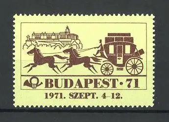 Reklamemarke Budapest, Briefmarkenausstellung 1971, Postkutsche, Posthorn und Schloss