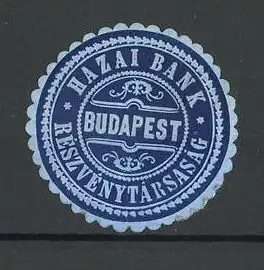 Präge-Reklamemarke Budapest, Hazai Bank, Részvénytársaság