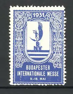 Reklamemarke Budapest, Internationale Messe 1931, Wappen mit Hermes auf Buchstaben