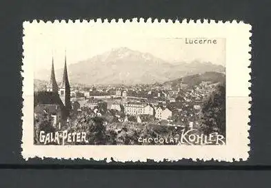 Reklamemarke Lucerne, Stadtpanorama, Gala-Peter von Chocolat Kohler