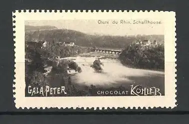 Reklamemarke Schaffhpuse, Chure du Rhin, Gala-Peter von Chocolat Kohler
