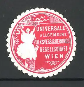 Präge-Reklamemarke Universale Allgemeine Volksversicherungs-Gesellschaft Wien