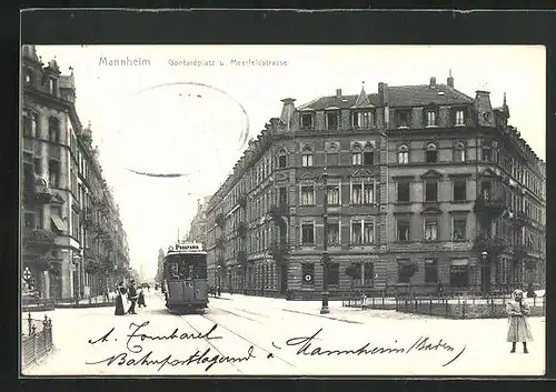 AK Mannheim, Gontardplatz und Meerfeldstrasse mit Strassenbahn