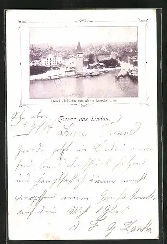 AK Lindau i. B., Hotel Helvetia mit altem Leuchtthurm