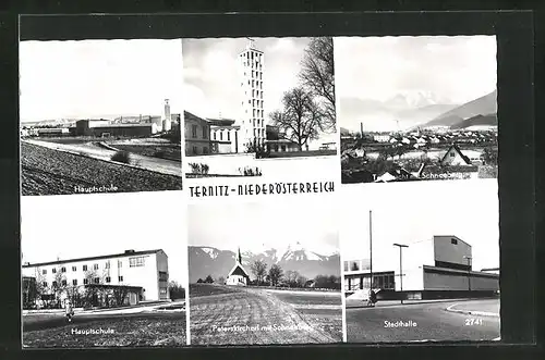 AK Ternitz, Hauptschule, Stadthalle, Peterskircherl mit Schneeberg