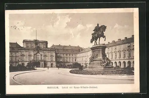 AK Mannheim, Schloss mit Kaiser-Wilhelm-Denkmal