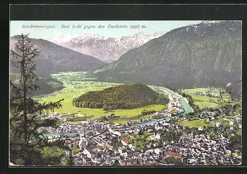 AK Bad Ischl, Salzkammergut, Teilansicht gegen den Dachstein