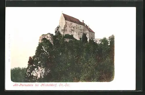 AK Alt-Pernstein bei Micheldorf, Blick auf die Burg auf dem Berge