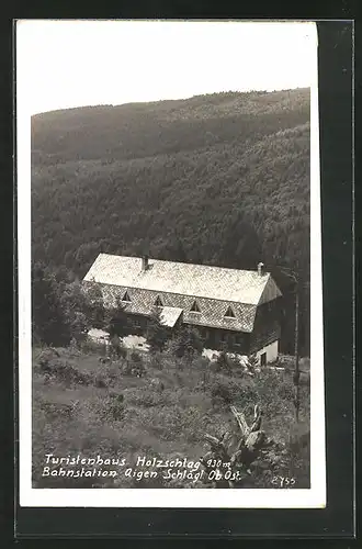 AK Holzschlag, Touristenhaus