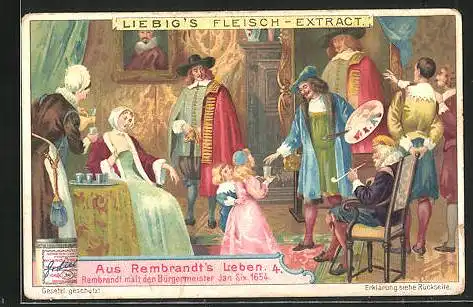 Sammelbild Liebig, Aus Rembrandt`s Leben, 4. Rembrandt malt den Bürgermeister Jan Six 1654