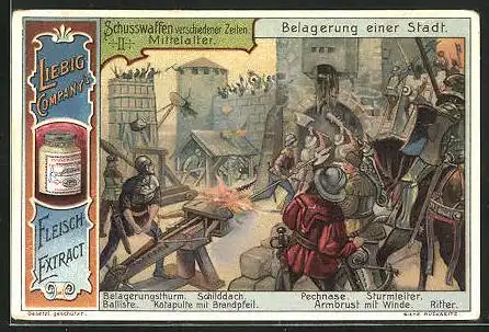 Sammelbild Liebig, Schusswaffen verschiedener Zeiten, Mittelalter, Belagerung einer Stadt