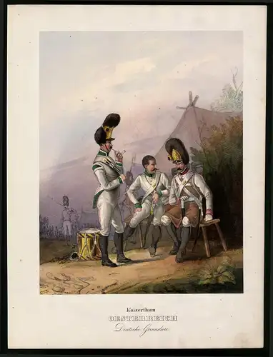 Lithographie Kaiserthum Österreich, Dt. Grenadiere, altkoloriert, montiert, aus Eckert & Monten um 1840 Vorzugsausgabe