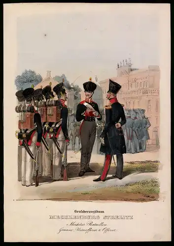 Lithographie Grossherzogtum Mecklenburg Strelitz, Musketier-Bataillon, Altkolorierte Lithographie Eckert & Monten um 1840