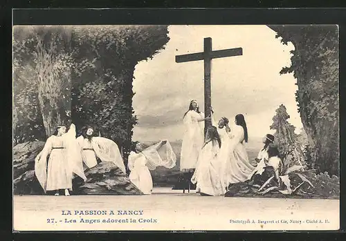 AK La Passion a Nancy - Les Anges adorent la Croix, Passionsspiele