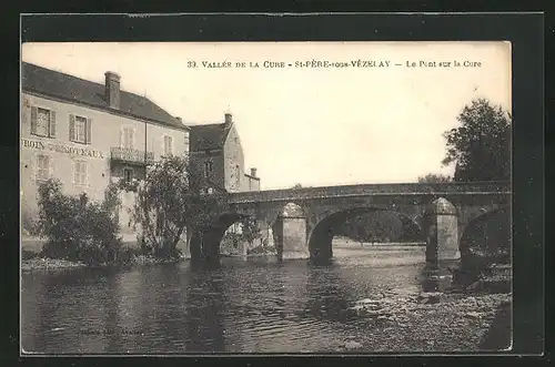 AK Saint-Père-sous-Vèzelay, Le Pont sur la Cure