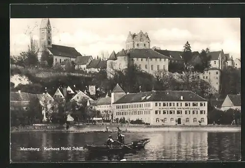 AK Meersburg, Kurhaus Hotel Schiff, Ortsansicht mit Burg