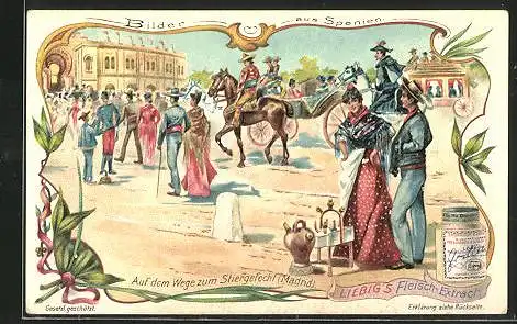 Sammelbild Liebig, Liebig`s Fleisch-Extract, Madrid, Auf dem Wege zum Stiergefecht