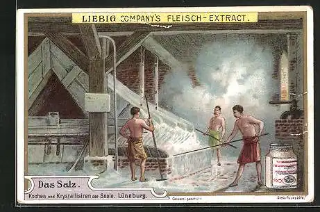 Sammelbild Liebig, Liebig Company`s Fleisch-Extract, Lüneburg, Das Salz, Kochen und Krystallisieren der Soole