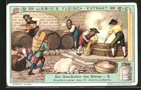 Sammelbild Liebig, Zur Geschichte des Bieres, 4. Bierbrauerei des 17. Jh.