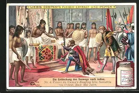 Sammelbild Liebig, Die Entdeckung des Seeweges nach Indien, Vasco da Gama`s Empfang beim Samudrin