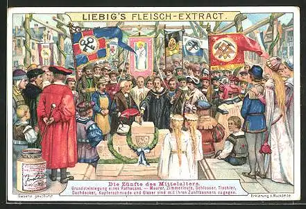 Sammelbild Liebig, Die Zünfte des Mittelalters, Grundsteinlegung des Rathauses