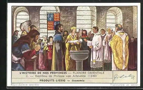 Sammelbild Liebig, L`Histoire de nos Provinces, Flandre Orientale, Baptême de Philippe van Artevelde 1340
