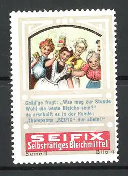 Reklamemarke Seifix selbsttätiges Bleichmittel, Serie II., Bild 4, Hausfrauen mit Bleichmittel-Schachteln