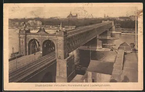 AK Mannheim, Rheinbrücke zwischen Mannheim und Ludwigshafen