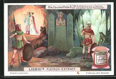 Sammelbild Liebig, Liebig`s Fleisch-Extract, Die Zauberflöte 5., 28. Auftritt, Tamino u. Pamina: Wir wandelten durch...