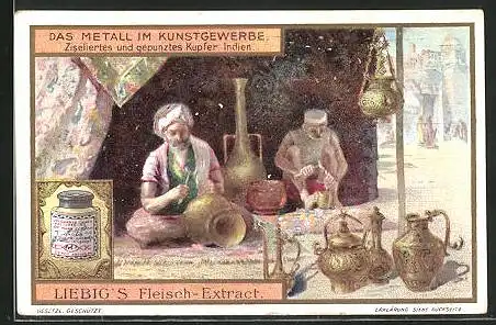 Sammelbild Liebig, Liebig`s Fleisch-Extract, Indien, Das Metall im Kunstgewerbe, Ziseliertes und gepunztes Kupfer