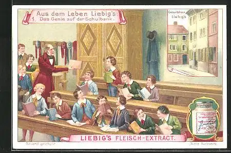 Sammelbild Liebig, Liebig`s Fleisch-Extract, Aus dem Leben Liebig`s, Das Genie auf der Schulbank, Geburtshaus Liebig`s