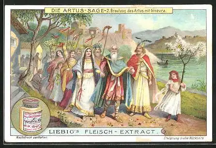 Sammelbild Liebig, Liebig`s Fleisch Extract, Die Artus-Sage, Brautzug des Artus mit Ginevra