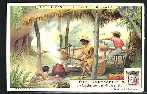 Sammelbild Liebig, Der Kautschuk, 3. Die Räucherung des Milchsaftes