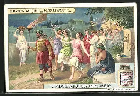 Sammelbild Liebig, Fêtes Dans L`Antique, La fête de la moisson en l`honneur de Cérès, à Rome