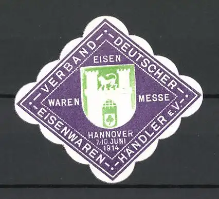 Präge-Reklamemarke Hannover, Eisenwaren-Messe 1914, Wappen, Verband Deutscher Eisenwaren-Händler e.V.