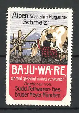 Reklamemarke Ba-Ju-Wa-Re Alpen-Süssrahm-Margarine, Süddt. Fettwaren-Gesellschaft Brüder Meyer, Bäuerin melkt eine Kuh
